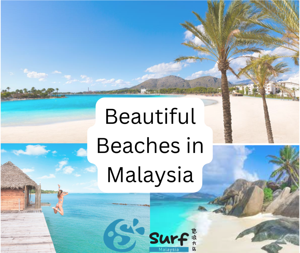 Ocean Lovers: Beautiful Beaches in Malaysia