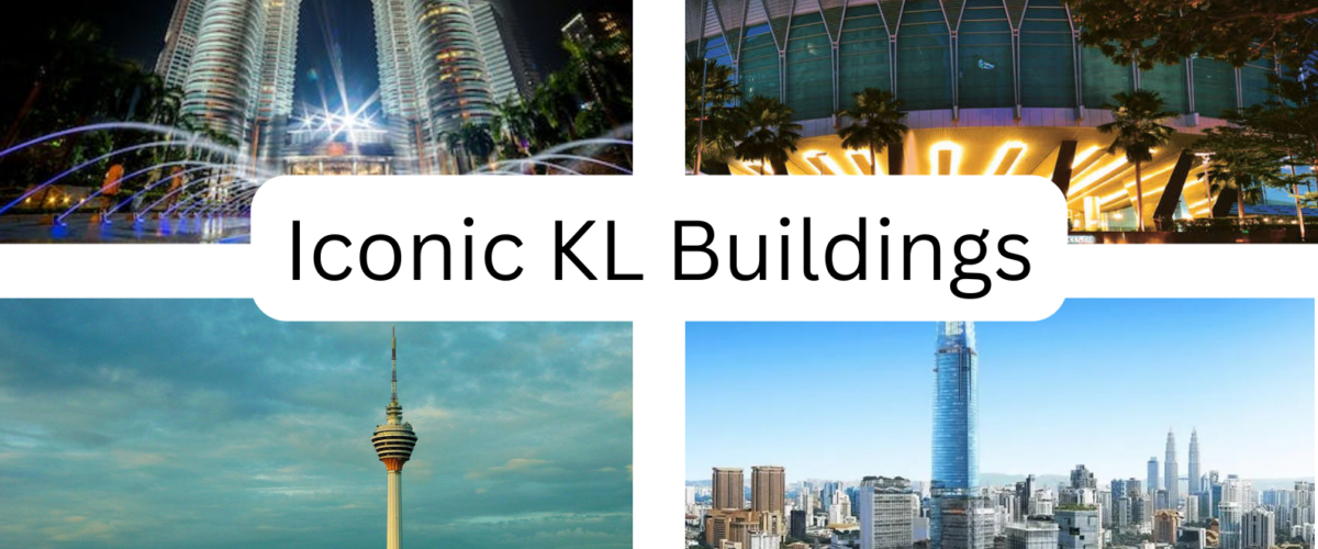 Iconic KL Buildings